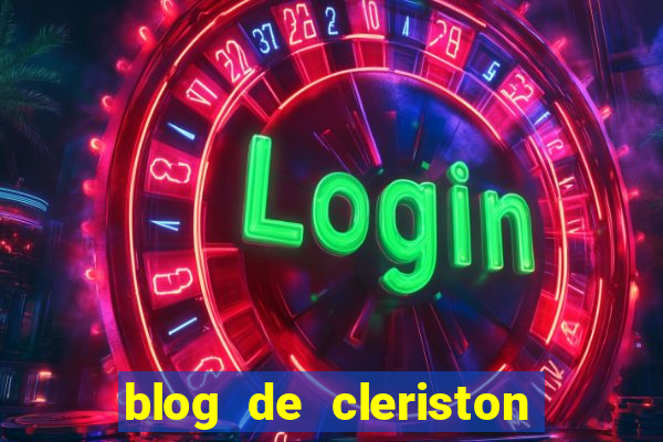 blog de cleriston silva serrinha bahia